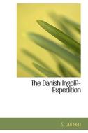 The Danish Ingolf-expedition di S Jensen edito da Bibliolife