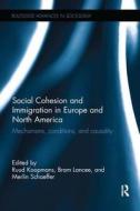 Social Cohesion and Immigration in Europe and North America edito da Taylor & Francis Ltd