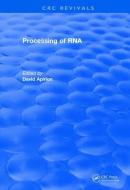 Processing of RNA (1983) di David Apirion edito da Taylor & Francis Ltd