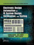Electronic Design Automation for IC System Design, Verification, and Testing edito da Taylor & Francis Ltd