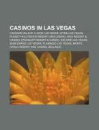 Casinos In Las Vegas: Caesars Palace, Luxor Las Vegas, Wynn Las Vegas, Planet Hollywood Resort And Casino, Aria Resort & Casino di Source Wikipedia edito da Books Llc, Wiki Series