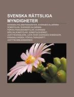 Svenska R Ttsliga Myndigheter: Svenska P di K. Lla Wikipedia edito da Books LLC, Wiki Series