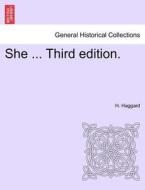 She ... NEW EDITION. di H. Haggard edito da British Library, Historical Print Editions