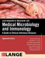Levinson's Review of Medical Microbiology and Immunology: A Guide to Clinical Infectious Disease, Eighteenth Edition di Brian Schwartz, Peter Chin-Hong, Elizabeth A. Joyce edito da MCGRAW HILL BOOK CO