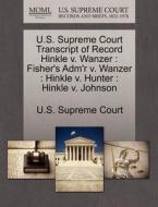 U.s. Supreme Court Transcript Of Record Hinkle V. Wanzer edito da Gale Ecco, U.s. Supreme Court Records