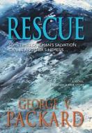 Rescue di George V. Packard edito da Lulu.com