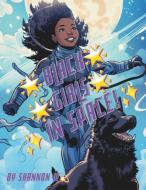 Black Girls In Space! di Shannon Wilson edito da LULU PR