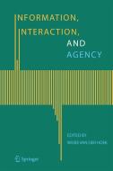 Information, Interaction, and Agency di Wiebe Van Der Hoek edito da Springer
