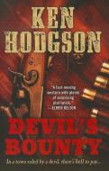 Devil's Bounty di Ken Hodgson edito da WHEELER PUB INC