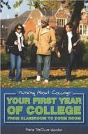 Your First Year of College: From Classroom to Dorm Room di Maria DaSilva-Gordon edito da POWERKIDS PR