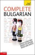 Complete Bulgarian Beginner To Intermediate Course di Michael Holman, Mira Kovatcheva edito da Hodder & Stoughton General Division