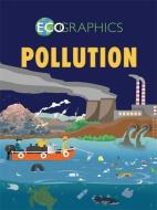 Ecographics: Pollution di Izzi Howell edito da Hachette Children's Group