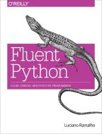 Fluent Python di Luciano Ramalho edito da O'Reilly UK Ltd.