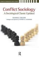 Conflict Sociology di Randall Collins, Stephen K. Sanderson edito da Taylor & Francis Ltd