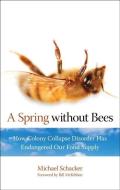 Spring without Bees di Michael Schacker edito da Rowman & Littlefield