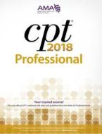 CPT PROFESSIONAL-2018 di American Medical Association edito da AMER MEDICAL ASSOC