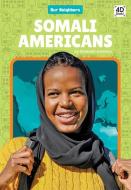 Somali Americans di Elizabeth Andrews edito da North Star Editions