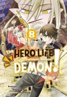 The Hero Life of a (Self-Proclaimed) Mediocre Demon! 8 di Shiroichi Amaui edito da KODANSHA COMICS