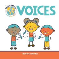 Voices di Roberta Baxter edito da LITTLE MITCHIE