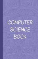 Computer Science Book: A Log Book of Passwords and URLs and E-Mails and More Hidden Under a Disguise Title of Book - Blu di Metta Art, Metta Art Publications edito da LIGHTNING SOURCE INC