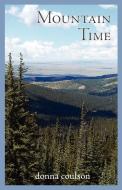 Mountain Time di Donna Coulson edito da FriesenPress