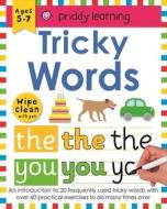 Tricky Words di Roger Priddy edito da Priddy Books