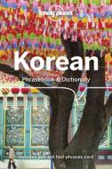 Lonely Planet Korean Phrasebook & Dictionary di Lonely Planet edito da LONELY PLANET PUB