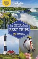 Lonely Planet New York & the Mid-Atlantic's Best Trips 4 di Simon Richmond, Amy C. Balfour, Ray Bartlett edito da LONELY PLANET PUB