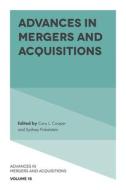 Advances in Mergers and Acquisitions di Cary L. Cooper edito da Emerald Publishing Limited