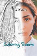 Human Coloring Sheets: 30 Human Drawings, Coloring Sheets Adults Relaxation, Coloring Book for Kids, for Girls, Volume 1 di Coloring Books edito da INDEPENDENTLY PUBLISHED