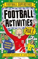Football Superstars: Football Activities Rule di Simon Mugford edito da Hachette Children's Group