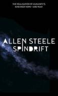 Spindrift di Allen M. Steele edito da Little, Brown Book Group