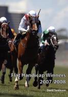 Flat Handicap Winners 2007-2008 di David Tomlinson edito da UPFRONT PUB LTD