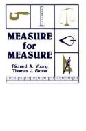 Measure for Measure di Richard Allen Young, Thomas J. Glover edito da Sequoia Publishing