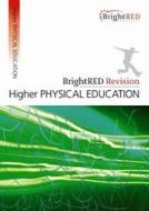 Brightred Revision: Higher Physical Education di Malcolm Thorburn edito da Bright Red Publishing