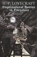 Supernatural Horror in Literature di H. P. Lovecraft edito da Wermod and Wermod Publishing Group