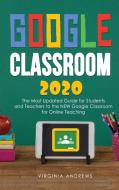 Google Classroom 2020 di Virginia Andrews edito da Monticello Solutions Ltd