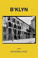 B'Klyn di Richard Fein edito da Brickhouse Books, Inc.