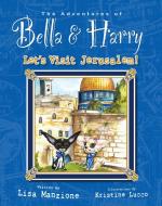 Let's Visit Jerusalem! di Lisa Manzione edito da BELLA & HARRY LLC