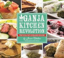 The Ganja Kitchen Revolution di Jessica Catalano edito da Green Candy