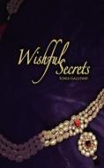 Wishful Secrets di Sonia Galloway edito da ENETE ENTERPRISES