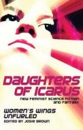 Daughters of Icarus edito da PINK NARCISSUS PR