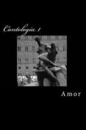 Cantologia I: Amor di Pandora/Lobo Estepario Press edito da Pandora Lobo Estepario Productions