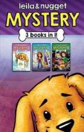 Leila and Nugget Mystery Collection #1 di Deserae Brady, Dustin Brady edito da Createspace Independent Publishing Platform