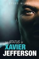 The Status of Xavier Jefferson di Spiro Milas edito da Balboa Press