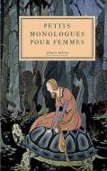 Petits monologues pour femmes di Afonso Nilson edito da Books on Demand