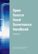 Open Source Good Governance Handbook di OW2 & The Good Governance Initiative . . . edito da OW2