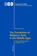 The Translation of Religious Texts in the Middle Ages di Domenico Pezzini edito da Lang, Peter