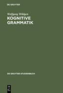 Kognitive Grammatik di Wolfgang Wildgen edito da Gruyter, Walter de GmbH