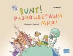 Bunt! - Kinderbuch Deutsch-Russisch mit Audio-CD di Lena Hesse edito da Hueber Verlag GmbH